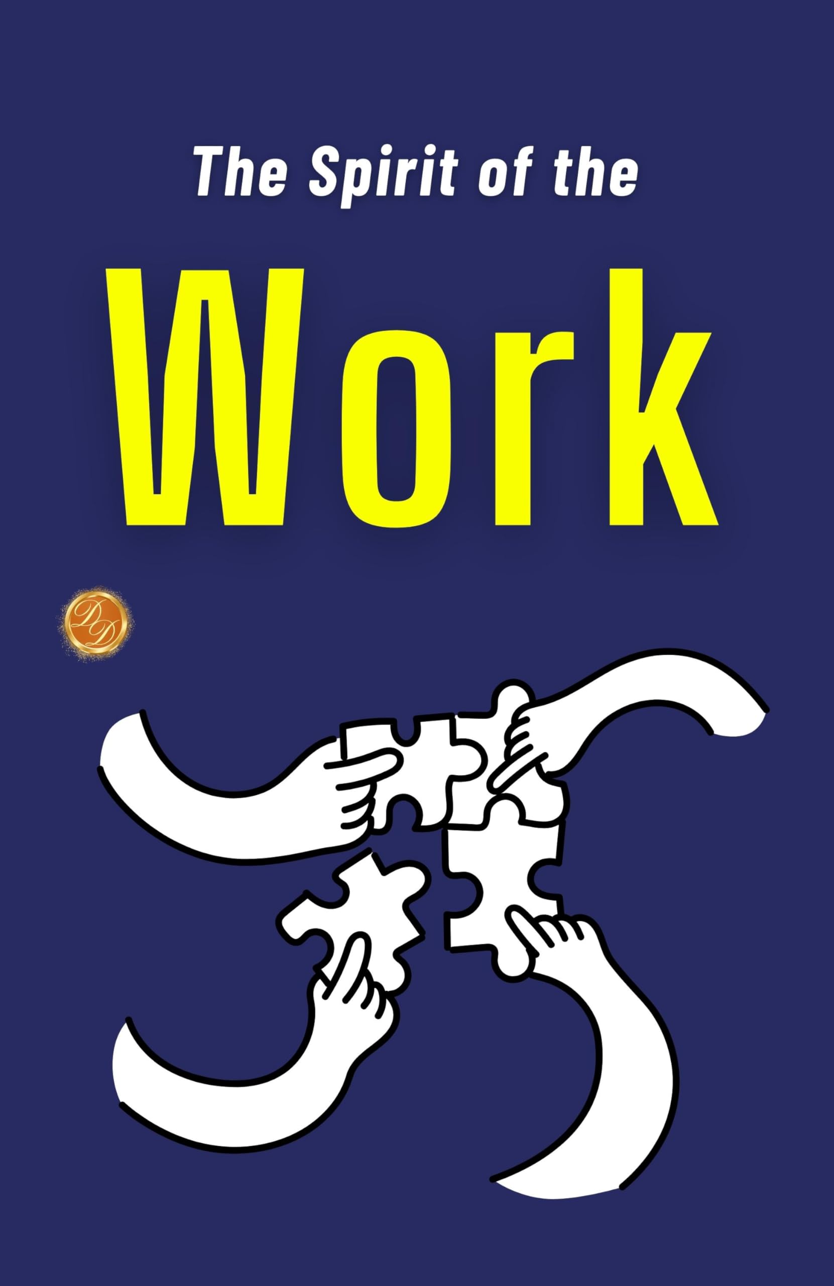 The Spirit Of The Work: Workplace Spirituality By Indo American Book Co | Grocsy