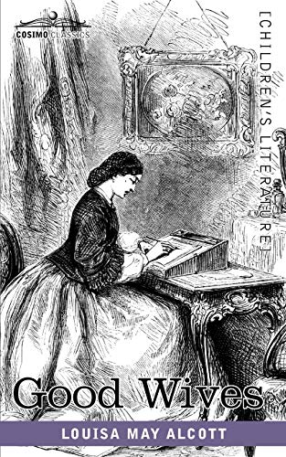 Good Wives by Alcott, Louisa May | Grocsy