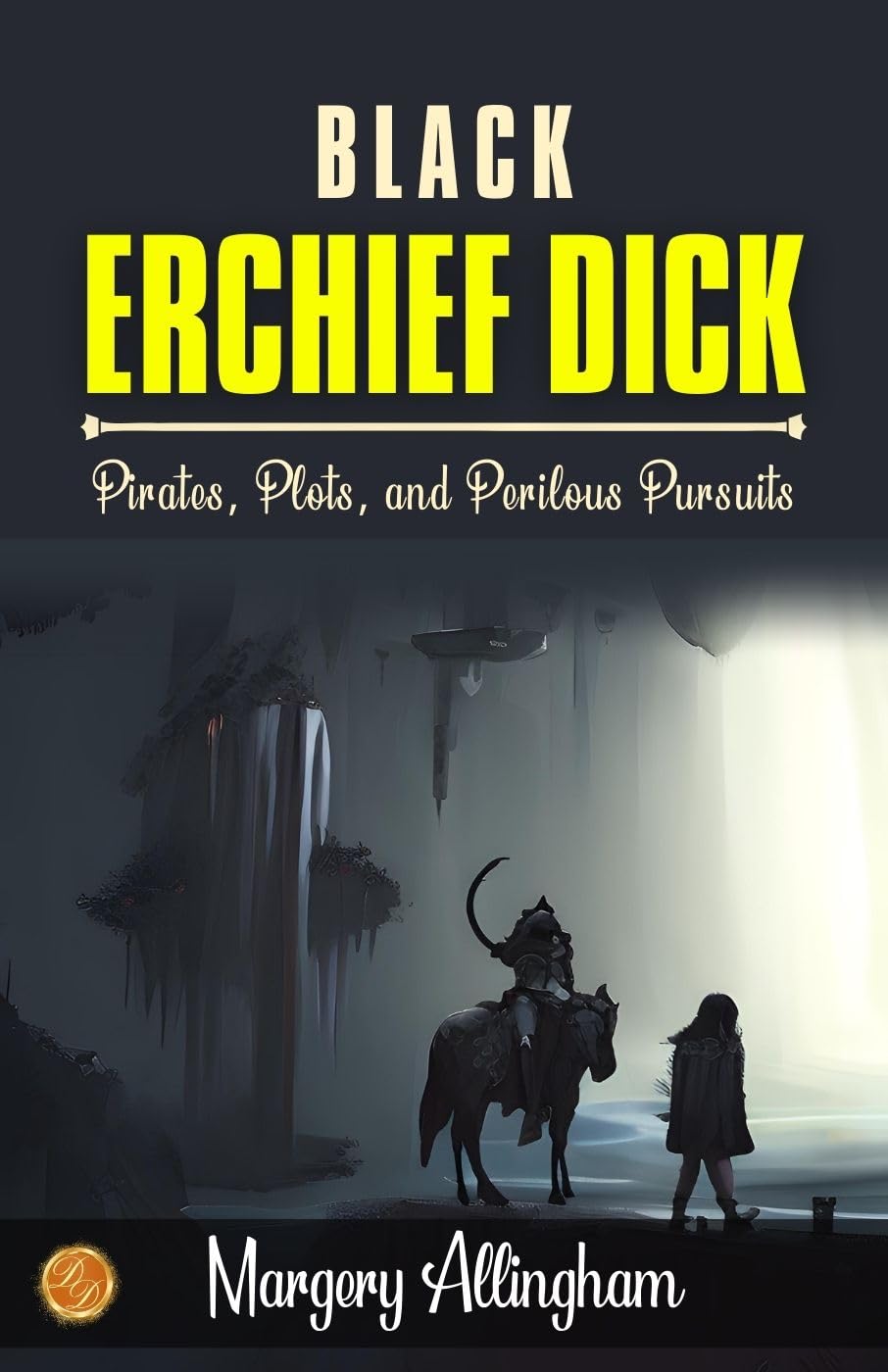 Black'Erchief Dick By Margery Allingham: Pirates, Plots, And Perilous Pursuits | Grocsy