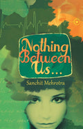 Nothing Between Us... - Sanchit Mehrotra | Grocsy