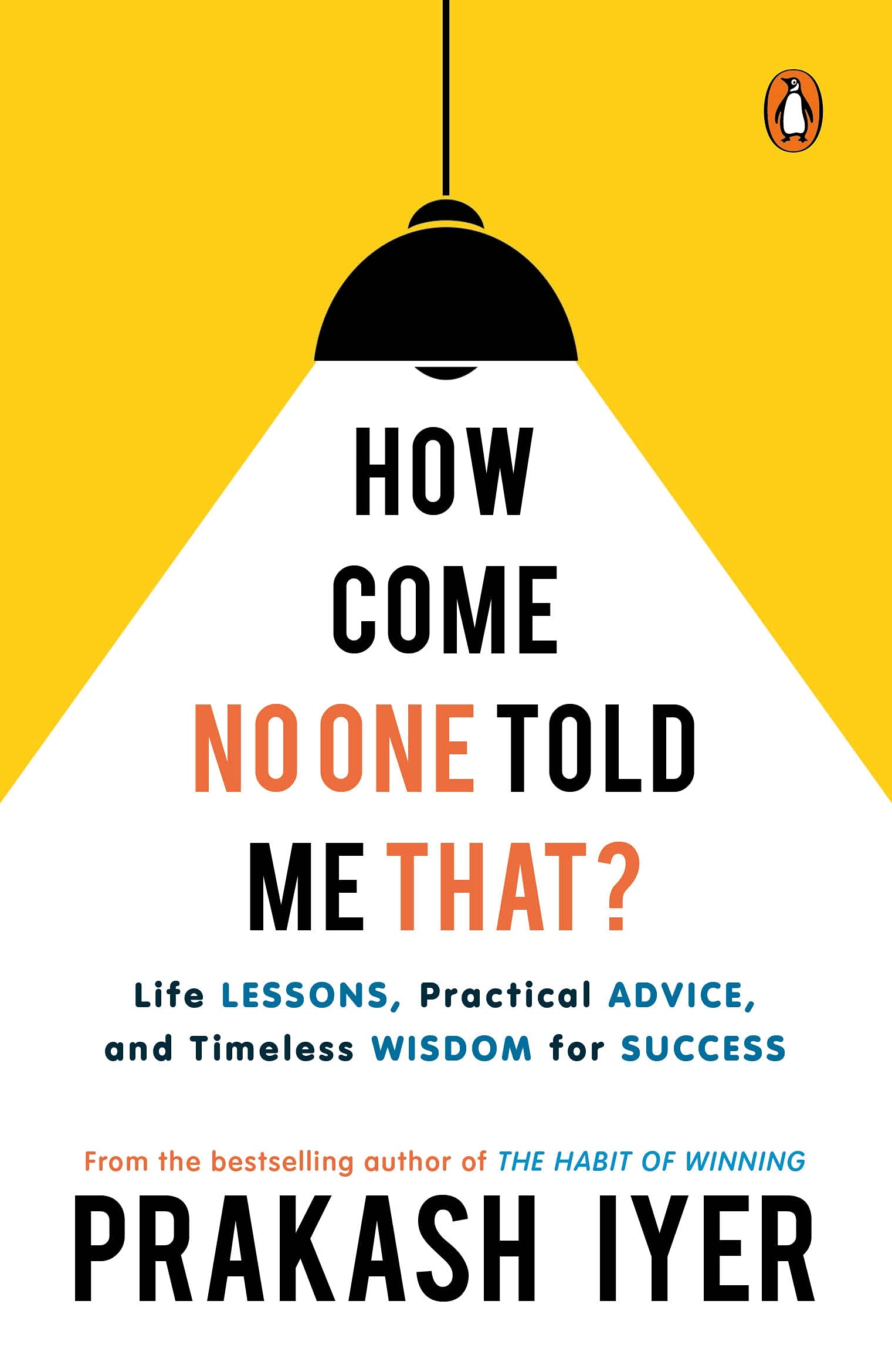 How Come No One Told Me That: Life Lessons, Practical Advice And Timeless Wisdom For Success | Personal Development Book To Help You In Career Management | Grocsy