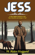 Jess: H Rider Haggard Unleashes An Epic Tale Of Adventure And Intrigue In "Jess" | Grocsy