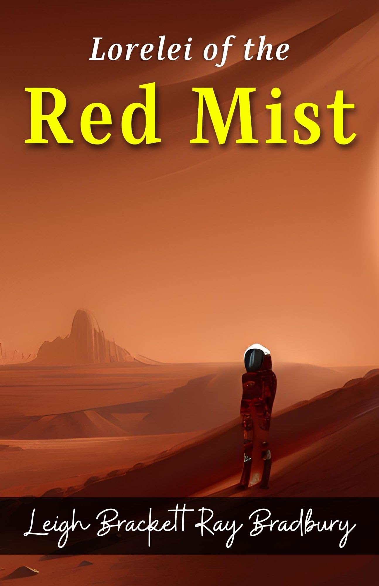 Lorelei Of The Red Mist By Leigh Brackett Ray Bradbury: Bewitching Sci-Fi And Fantasy Stories | Grocsy