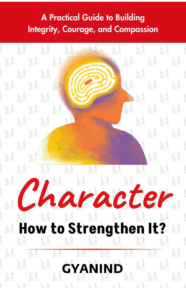 Character: How To Strengthen It | Grocsy