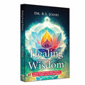Healing Through Wisdom | A Book That Guides Every Seeker Toward a Healthier, Happier, and More Enlightened Life | Grocsy