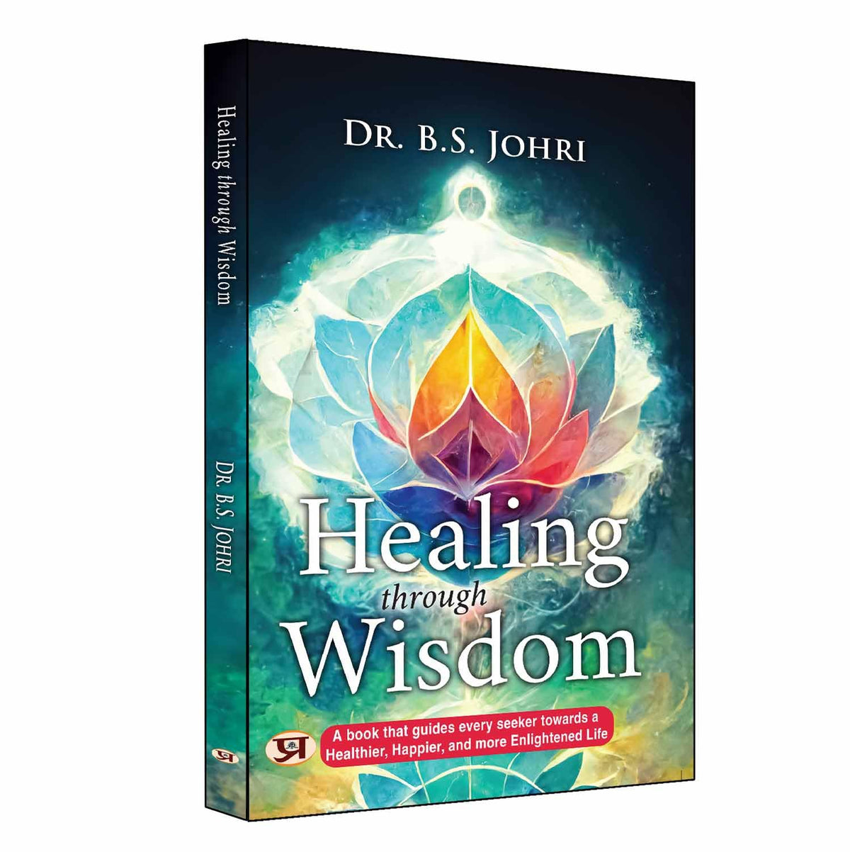 Healing Through Wisdom | A Book That Guides Every Seeker Toward a Healthier, Happier, and More Enlightened Life | Grocsy
