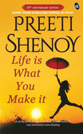Life is what you make it - Preeti Shenoy | Grocsy