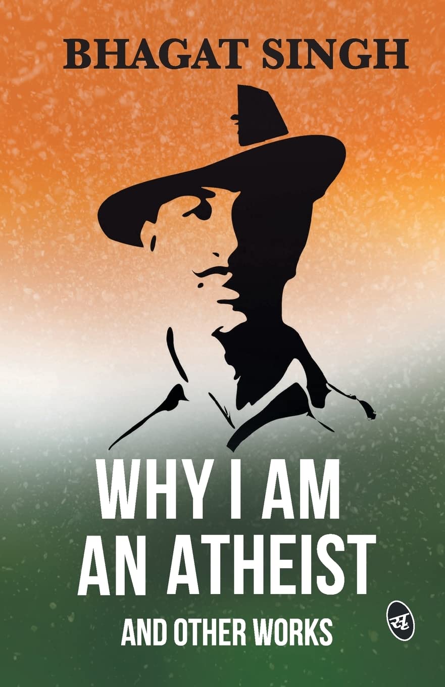 Why I am an Atheist and Other Works - Bhagat Singh | Grocsy