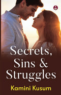 Secrets, Sins & Struggles | Motivational stories of Fighting against the Odds - Kamini Kusum | Grocsy