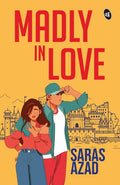 Madly in Love ǀ A YA emotional romance about love breaking all barriers - Saras Azad | Grocsy