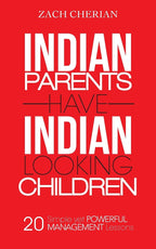 Indian Parents Have Indian-Looking Children: Twenty Simple Yet Powerful Management Lessons | Grocsy