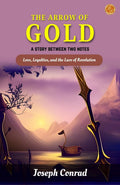 The Arrow Of Gold A Story Between Two Notes | Grocsy