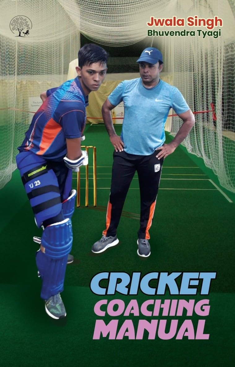 Cricket Coaching Manual - Jwala Singh & Bhuvendra Tyagi | Grocsy