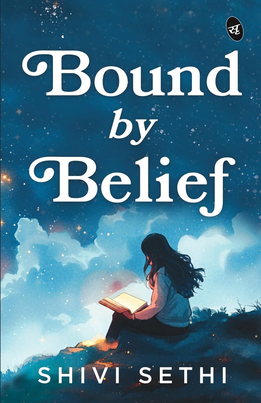 Bound by Belief | The Light We Carry | A Motivational Story of a Woman’s Journey to Find Herself - Shivi Sethi | Grocsy