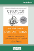 The Three Laws Of Performance: Rewriting The Future Of Your Organization And Your Life (J-B Warren Bennis Series) (16Pt Large Print Edition) | Grocsy