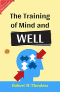 The Training Of Mind And Will (Illustrated): William Tudor Jones' Illustrated Guide To Training The Mind And Will | Grocsy