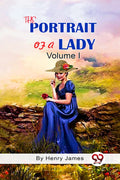 The Portrait of A Lady Volume I by Henry James | Grocsy