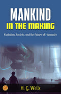Mankind In The Making | Grocsy