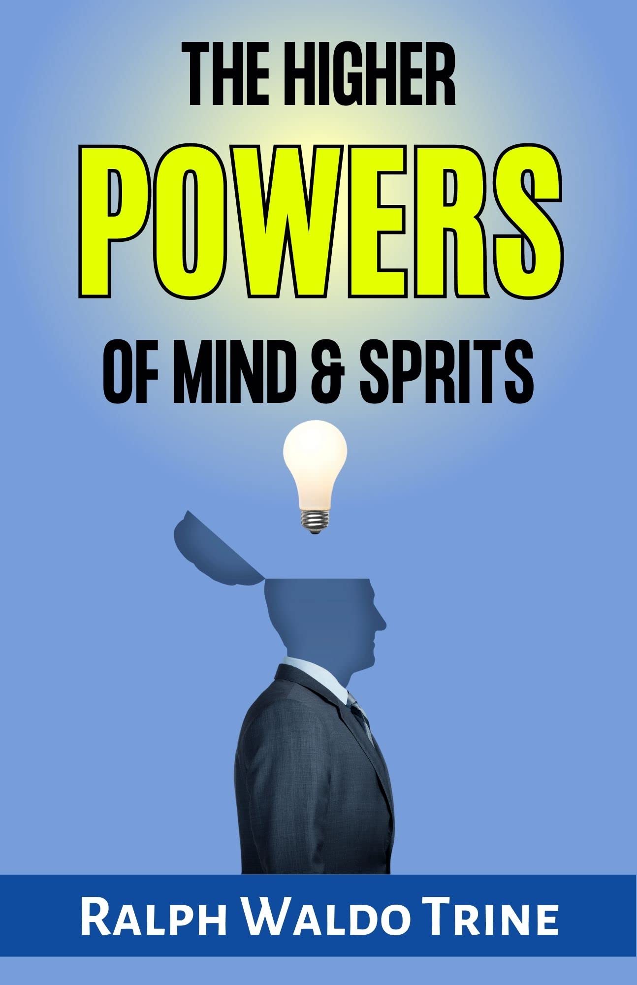 The Higher Powers Of Mind And Spirit | Grocsy