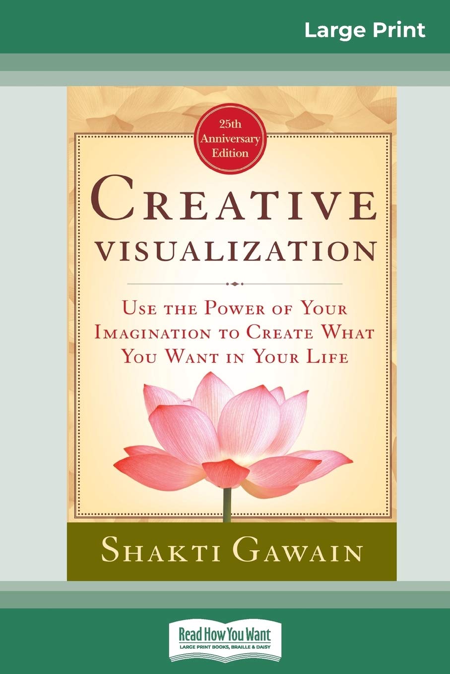 Creative Visualization: Use The Power Of Your Imagination To Create What You Want In Your Life (16Pt Large Print Edition) | Grocsy