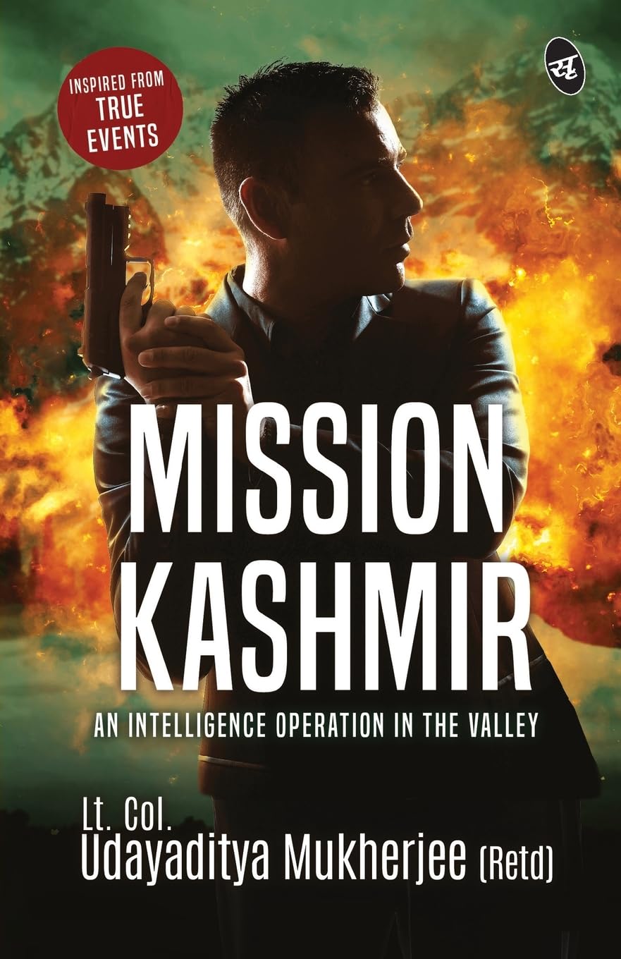 Mission Kashmir: An Intelligence Operation in the valley ǀ Inspired from true events - Udayaditya Mukherjee | Grocsy