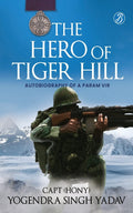 The Hero Of Tiger Hill (PB) - Capt (Hony) Yogendra Singh Yadav | Grocsy