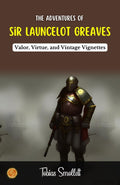 The Adventures Of Sir Launcelot Greaves | Grocsy
