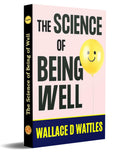 The Science Of Being Of Well [Paperback] Wallace D. Wattles | Grocsy