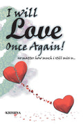 I will Love once again.. - Krishna Verma | Grocsy