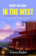 Twenty Five Years In The West | Grocsy