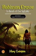 Robinson Crusoe In Words Of One Syllable By Mary Godolphin: Island Isolation: A Simplified Tale Of Survival And Solitude | Grocsy
