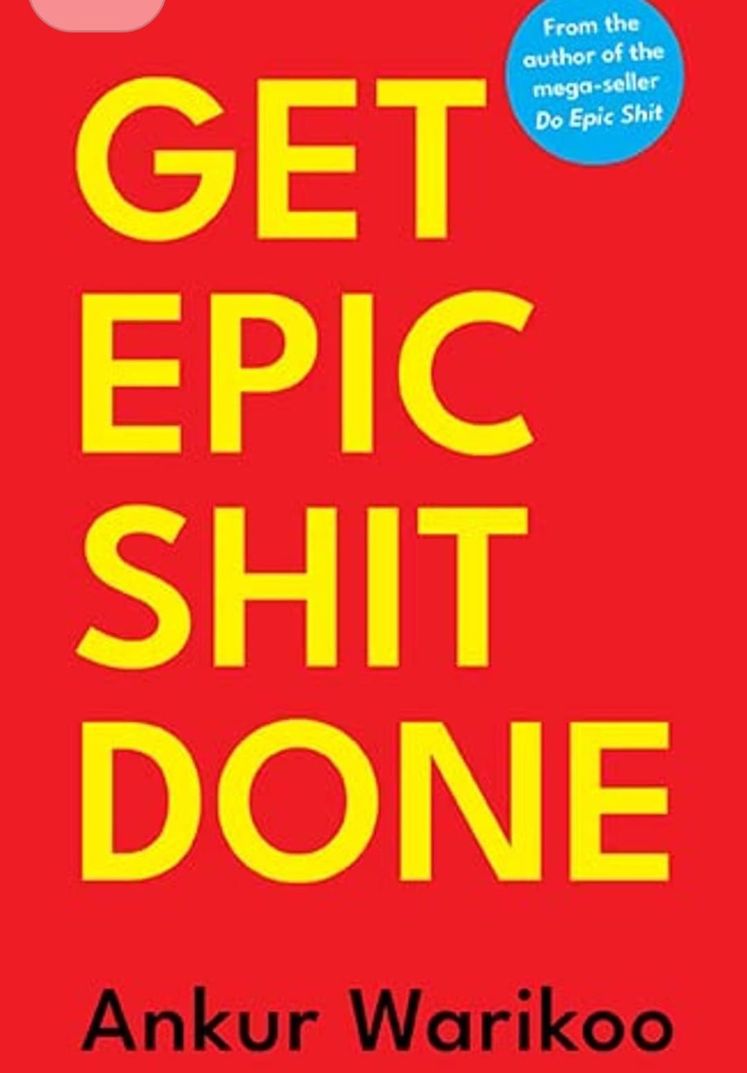Get Epic Shit Done By Ankur Warikoo | Grocsy