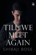 Till We Meet Again - Shibaji Bose | Grocsy