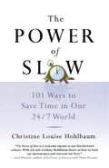 The Power Of Slow: 101 Ways To Save Time In Our 24/7 World | Grocsy