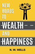New Roads To Wealth And Happiness : Know How To Get Unlimited Success | Grocsy