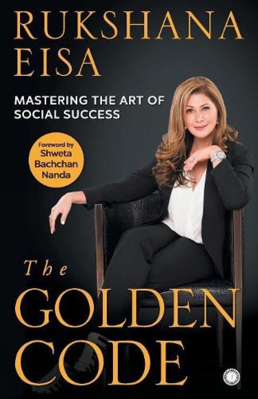 The Golden Code: Mastering The Art Of Social Success | Grocsy