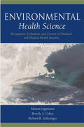 Environmental Health Science: Recognition, Evaluation, And Control Of Chemical And Physical Health Hazards by Morton Lippmann , Beverly S. Cohen, Richard B. Schlesinger , | Grocsy