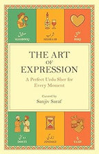 The Art of Expression - A Perfect Urdu Sher for Every Moment - Sanjiv Saraf | Grocsy