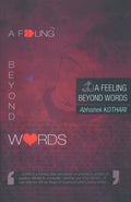 A Feeling Beyond Words - Abhishek Kothari | Grocsy