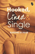 Hooked, Lined & Single - Rashmi | Grocsy