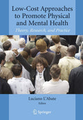 Low-cost Approaches To Promote Physical And Mental Health by L*Abate, Luciano, | Grocsy