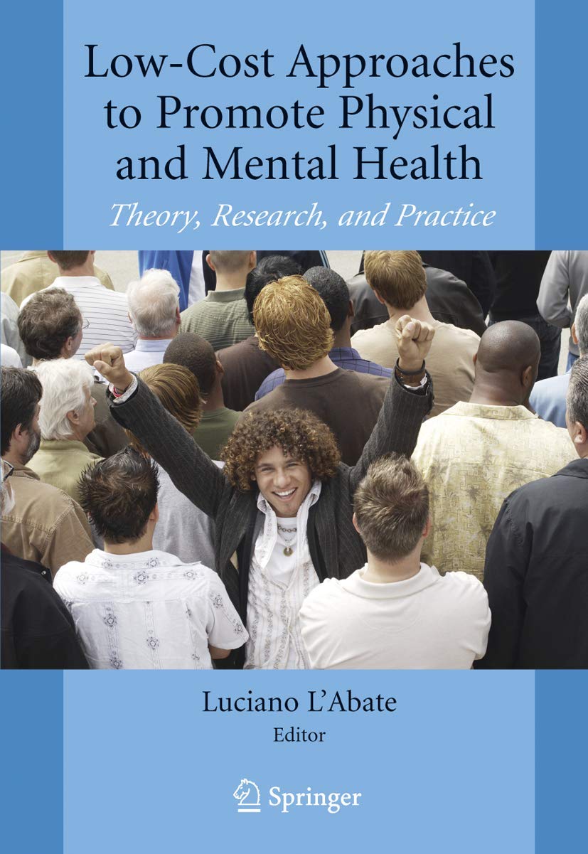 Low-cost Approaches To Promote Physical And Mental Health by L*Abate, Luciano, | Grocsy