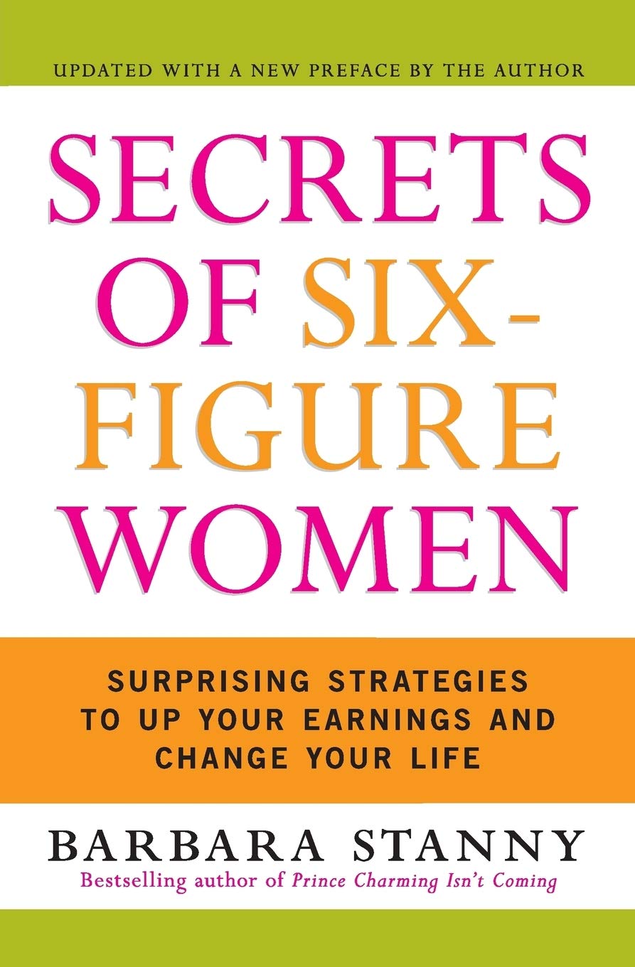 Secrets Of Six-Figure Women: Surprising Strategies To Up Your Earnings And Change Your Life | Grocsy