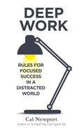 Deep Work: Rules For Focused Success In A Distracted World | Grocsy