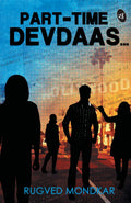 Part-Time Devdaas... - Rugved Mondkar | Grocsy