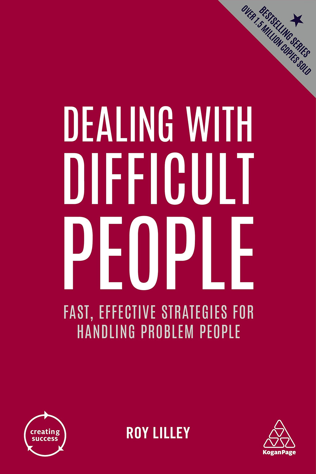 Dealing With Difficult People: Fast, Effective Strategies For Handling Problem People | Grocsy