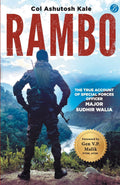 Rambo: The true account of a Special Forces Officer, Major Sudhir Walia ǀ True story of a brave Para SF Officer - Col Ashutosh Kale | Grocsy