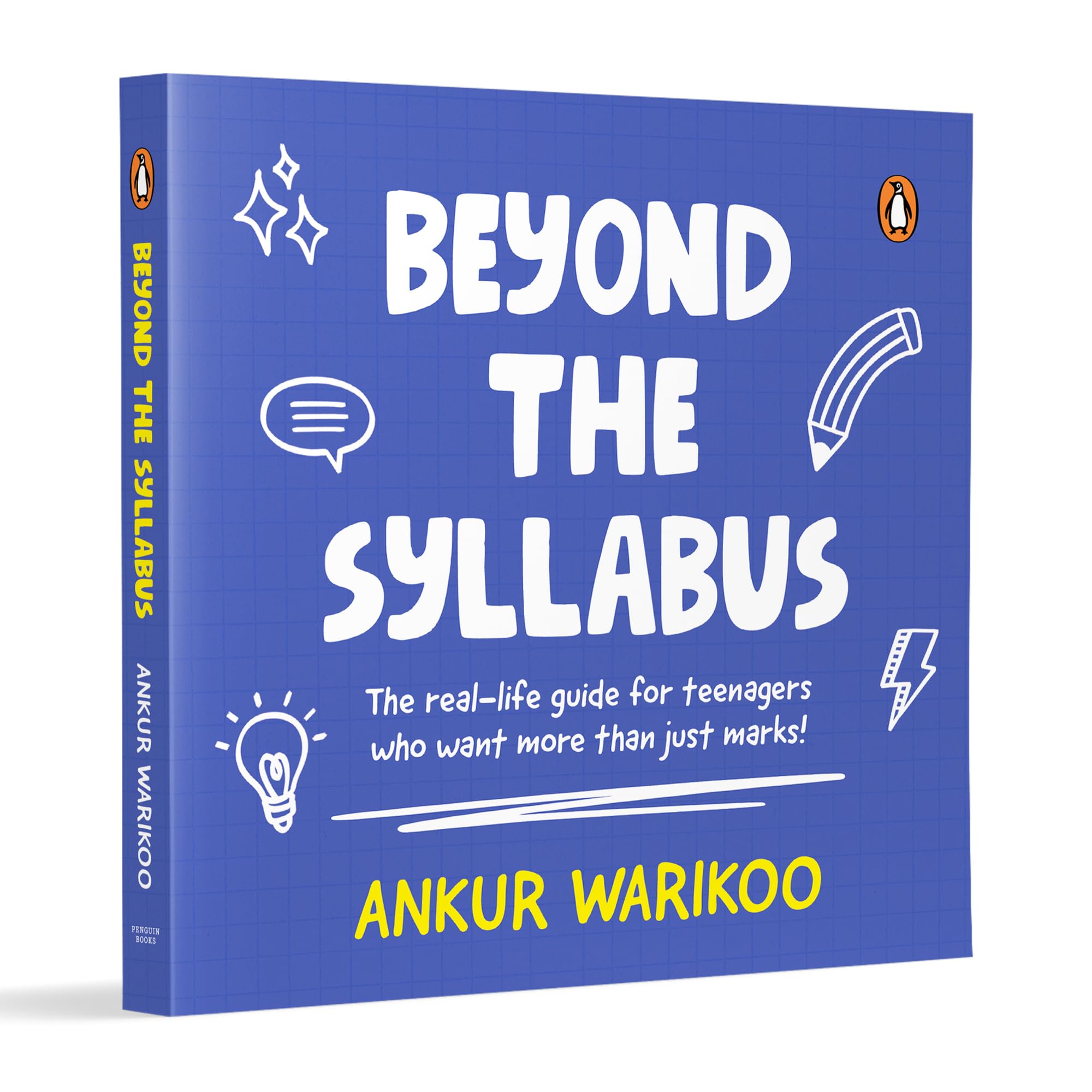 Beyond the Syllabus: The Real-Life Guide for Teenagers Who Want More than Just Marks By Ankur Warikoo | Grocsy