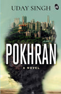 Pokhran - A Novel - Uday Singh | Grocsy