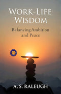 Work-Life Wisdom: Balancing Ambition And Peace (Illustarted & Refined) | Grocsy